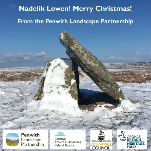 Mulfra Quoit in the snow with text reading 'Nadelik Lowen! Merry Christmas! From the Penwith Landscape Partnership'